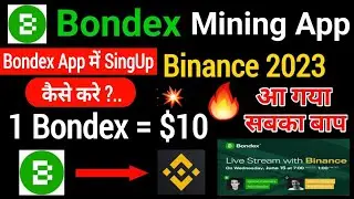Bondex Registration proceces| Bondex Mining App | Bondex Coin Listing On Binance Exchange | BDX coin