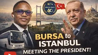 3 Hours from Bursa to Istanbul 🇹🇷 | Met Türkiye’s President | Visited Çamlıca Camisi