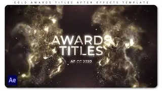 Gold Awards Titles - After Effects Template | Free Download | Templates for Creators