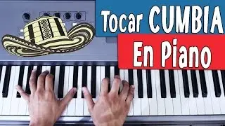 C&oacute;mo Tocar y Acompa&ntilde;ar Canciones De Cumbia En El Piano - Ritmos F&aacute;ciles