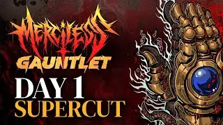 The Campaign is INSANE!! - Merciless Gauntlet Day 1 Supercut