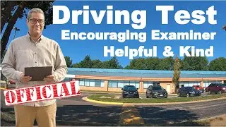 Official Driving Test - Kind, Helpful and Encouraging Examiner.  Relax & PASS!