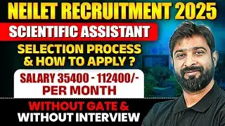 NIELIT Recruitment 2025 | Scientific Assistant | Without GATE | Selection Process & How to Apply