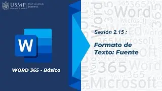 Word 365: Sesión 2.15 - Formato de Texto: Fuente