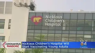 Nicklaus Children's Hospital Offers COVID-19 Vaccine To At-Risk Children and Young Adults