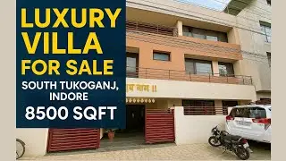 Luxury Villa for Sale | South Tukoganj, Indore | 8500 sqft