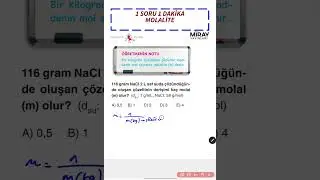 Kimya AYT 1 SORU 1 DAKİKA Molalite