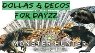 Monster Hunter World: FAST N EASY MONEY/DECORATION FARMING!!  as of 02/12/18
