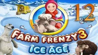 Walkthrough Farm Frenzy: Ice Age - Part 12