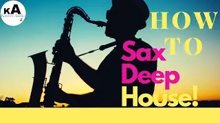 How To Make Saxophone Deep House Track In Logic Pro X!