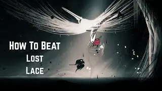Silksong: How To Beat Lost Lace (No Ending Spoilers)