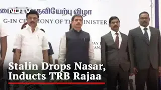 TRB Rajaa Sworn In As Tamil Nadu Minister, SM Nasar Dropped