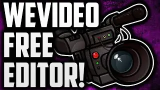How To Edit Videos For YouTube For FREE with WeVideo!