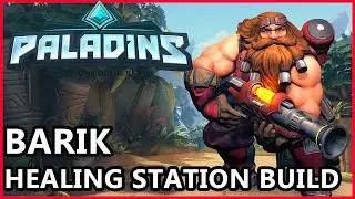 Paladins Barik Gameplay NEW GAMEMODE - Barik Healing Station Build Guide - Paladins Gameplay Siege