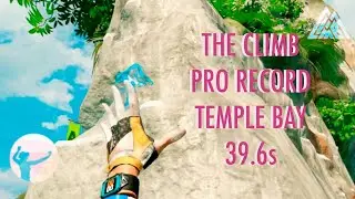 The Climb Speedrun -  Temple Bay - New Pro Record 39.6s - Mountain Climbing in VR - Oculus Quest 2