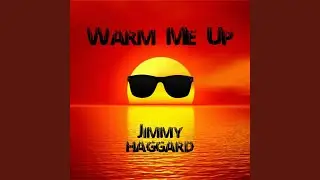 Warm Me Up