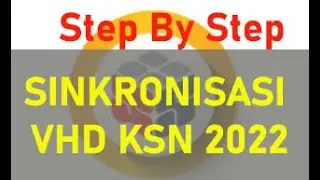 TUTORIAL SINKRONISASI VHD SIMULASI  KSN 2022
