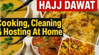 &ldquo;Hajj Dawat at My Place | Full Day Vlog | Cooking, Cleaning & Hosting Guests&rdquo;