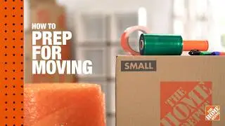 How to Prep for Moving: A DIY Digital Workshop | The Home Depot