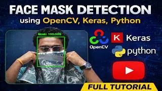 Face Mask Detection using OpenCV, Keras, Python | Face Detection Using OpenCV Python