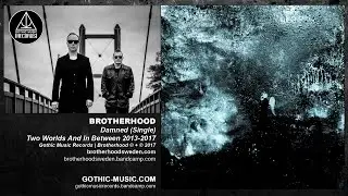 Brotherhood - Damned ➤ (Official Promo)
