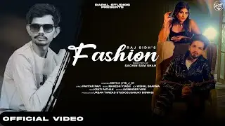 Fashion * Raj Sidh * Latest  Punjabi Latest Song 2023 *Rapal Studios * Sachin Sam Shah
