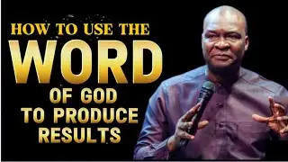 HOW TO USE THE WORD OF GOD TO PRODUCE RESULTS | APOSTLE JOSHUA SELMAN 