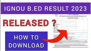 IGNOU Bed Result 2023 | How To Check IGNOU Bed Result 2023