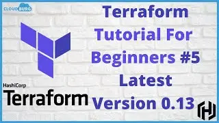 Terraform Tutorial for beginners 5- Upgrade to Terraform v0.13 | All about latest Terraform v0.13