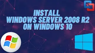 Как установить Windows Server 2008 R2 на Windows 10 | Уровень 1