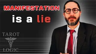 Why Manifestation Gurus Are LYING to You! || Tarot Logic ||