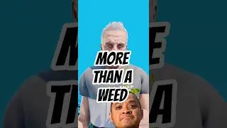 More Than a Weed