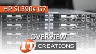 HP SL390s G7 1U Server and the S6500 Scalable System Chassis Overview ( IT Creations, Inc )