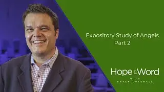 Expository Study of Angels Part 2