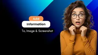 Add Information to Screenshot/Image and save it to Database.