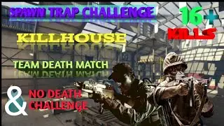 SPAWN TRAP CHALLENGE WITH NO DEATH CHALLENGE|17 KILLS||TDM||KILLHOUSE|GAMEPLAY#10 BY YashAgarwal007
