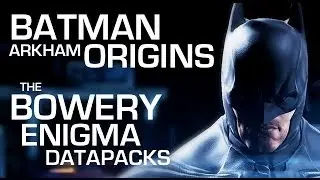 Batman: Arkham Origins Enigma Data Packs - The Bowery