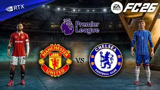 FC 26 - Man United vs. Chelsea - Premier League 25/26 Full Match | PC™ Gameplay [4K60]