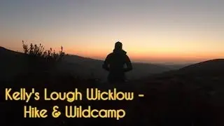 Wild Camping - Kelly's Lough Wicklow Mountains