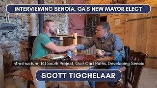 Senoia, GA's New Mayor Elect: Scott Tigchelaar