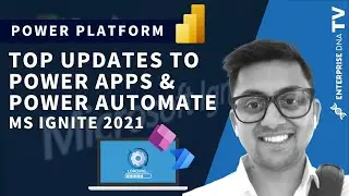 Top Updates To Power Apps & Power Automate  - Microsoft Ignite 2021