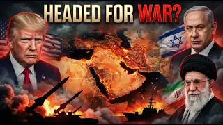 Could the Middle East Explode Trump, Israel & Iran on the Brink of War