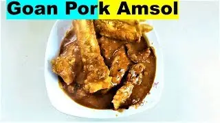 Goan Pork Amsol |Goan Pork Solantule |  Sour and Chilly Pork recipe