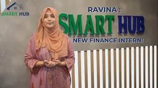 Ravina's Journey: Joining Smart Hub Construction and Real Estate as a Finance Intern