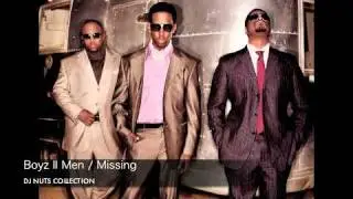 Boyz II Men / Missing