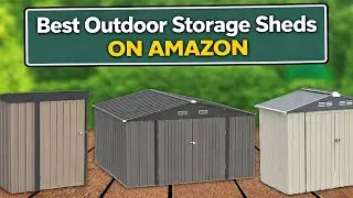 Best Outdoor Storage Sheds ON AMAZON