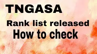 TNGASA Rank list  2022 released/ How to check / My cut off in gac Ooty