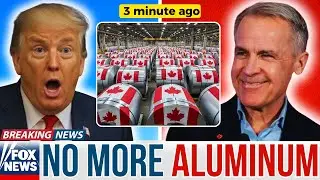 Trump FURIOUS as Canada Abandons U.S. &mdash; EU & Asia Secure Massive Aluminum Deal!