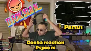 Gooba reaction clash Psyco m 😂🔥 [Part01]