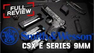 S&W CSX E Series 9mm: A Micro 1911 Sniper Rifle